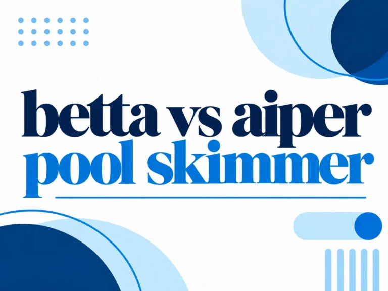 Betta Vs Aiper Pool Skimmer