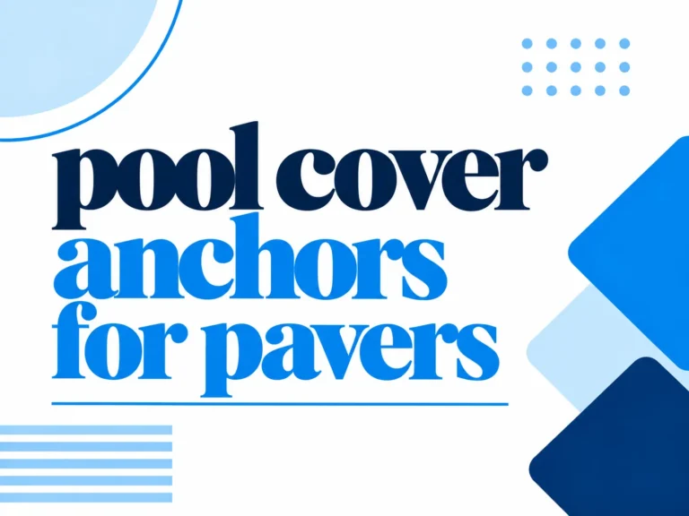 Pool Cover Anchors For Pavers