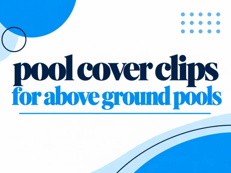 Pool Cover Clips For Above Ground Pools