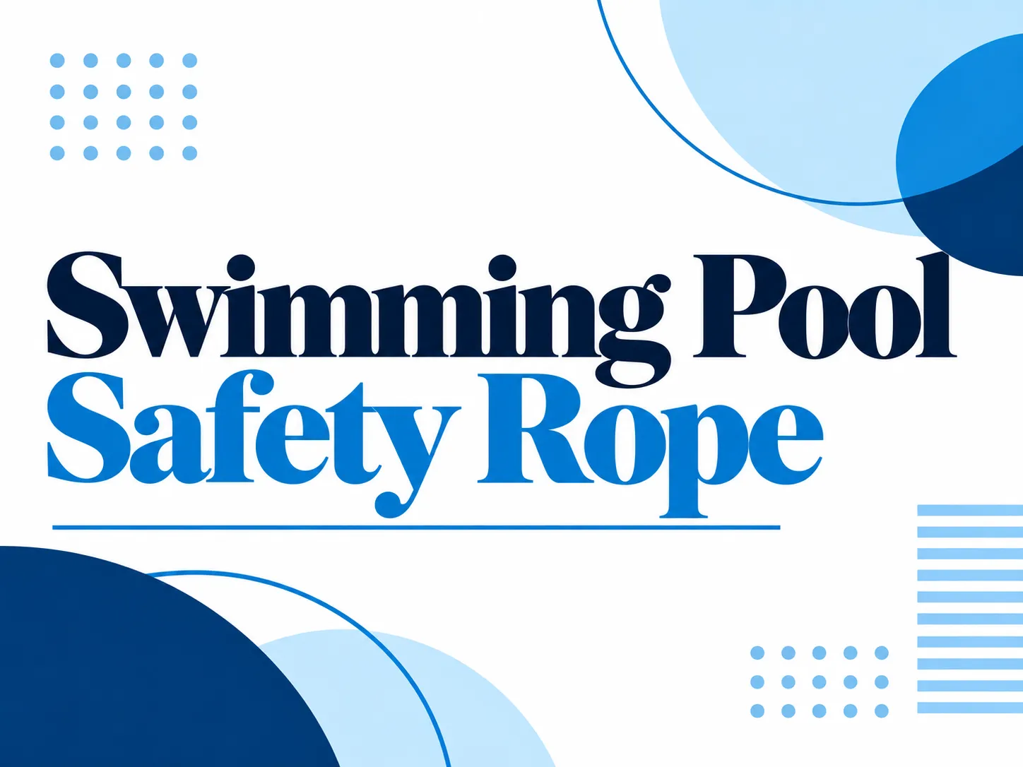 Swimming Pool Safety Rope