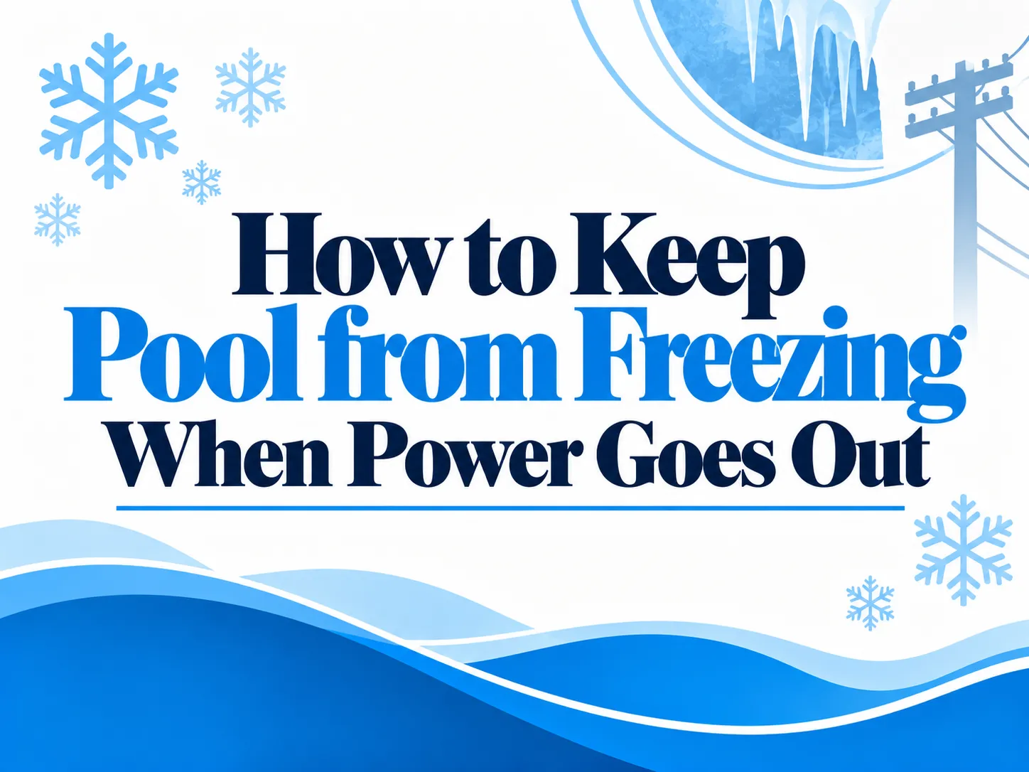 How to Keep Pool From Freezing When Power Goes Out